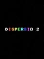 Dispersio 2
